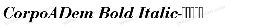 CorpoADem Bold Italic字体转换
